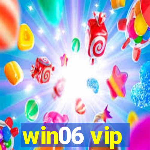 win06 vip